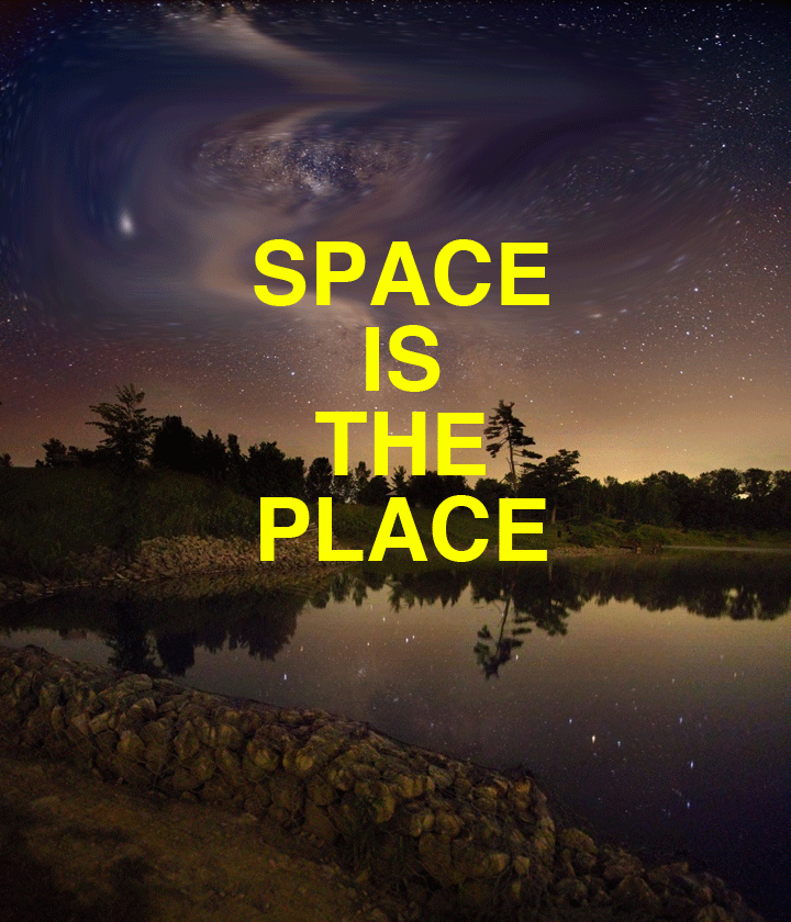 space is the place